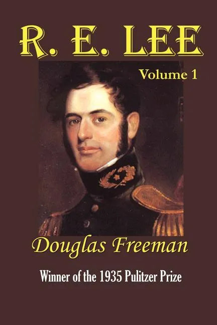 R. E. Lee: A Biography - Paperback