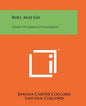Roll And Go: Songs Of American Sailormen - Paperback