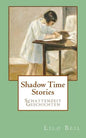 Shadow Time Stories - Paperback