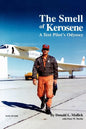The Smell of Kerosene: A Fighter Pilot's Odyssey - Paperback