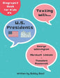 Texting with U.S. Presidents: George Washington, Abraham Lincoln, and Theodore Roosevelt Biography Book for Kids - Paperback