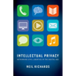 Intellectual Privacy: Rethinking Civil Liberties in the Digital Age - Paperback