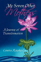 My Seven Other Mothers: A Journey of Transformation - Paperback