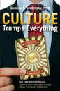 Culture Trumps Everything: The Unexpected Truth About The Ways Environment Changes Biology, Psychology, And Behavior - Paperback