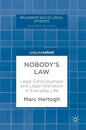 Nobody's Law: Legal Consciousness and Legal Alienation in Everyday Life - Hardcover