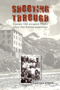 Shooting Through: Campo 106 escaped POWs after the Italian Armistice - Paperback