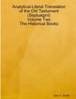 Analytical-Literal Translation of the Old Testament (Septuagint) - Volume Two - The Historical Books - Paperback