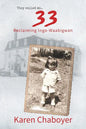 They Called Me 33: Reclaiming Ingo-Waabigwan - Paperback