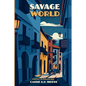 Savage World: Book Three, The Gallivanter Saga - Paperback