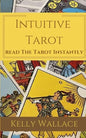Intuitive Tarot: Read The Tarot Instantly - Paperback