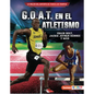 G.O.A.T. En El Atletismo (Track and Field's G.O.A.T.): Usain Bolt, Jackie Joyner-Kersee Y Más - Library Binding