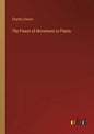 The Power of Movement in Plants - Paperback