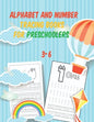 alphabet and number tracing books for preschoolers 3-6: Tracing, writing & Coloring Numbers write abc letters numbers Tracing For Toddlers Practice li - Paperback