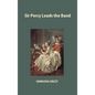 Sir Percy Leads the Band - Hardcover