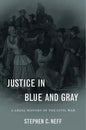 Justice in Blue and Gray: A Legal History of the Civil War - Hardcover