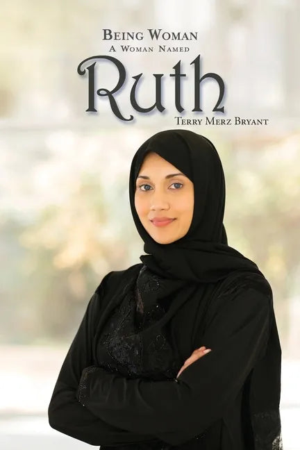 Being Woman: A Woman Named Ruth - Paperback