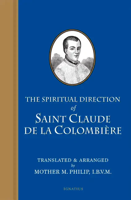 The Spiritual Direction of Saint Claude de Colombiere - Paperback