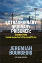 The Extraordinary Ordinary Prisoner: Essays From Inside America's Carceral State - Paperback