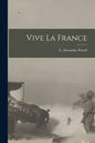 Vive La France [microform] - Paperback