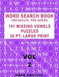 Word Search Book For Adults: Pro Series, 101 Missing Vowels Puzzles, 20 Pt. Large Print, Vol. 2 - Paperback