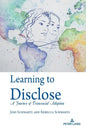 Learning to Disclose: A Journey of Transracial Adoption - Paperback