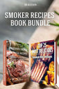Smoker Recipes Book Bundle: TOP 25 California Smoking Meat Recipes ] Most Delicious Smoked Ribs Recipes that Will Make you Cook Like a Pro - Paperback