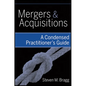 Mergers and Acquisitions: A Condensed Practitioner's Guide - Hardcover