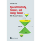 Special Relativity, Tensors, and Energy Tensor: With Worked Problems - Hardcover