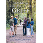 Walking the Path of Grief - Hardcover