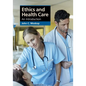 Ethics and Health Care - Paperback