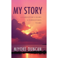 My Story: A Caregiver's Fears a Caregiver's Tears - Hardcover