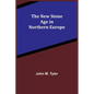 The New Stone Age in Northern Europe - Paperback