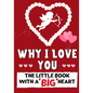 Why I Love You: The Little Book With A BIG Heart Perfect for Valentine's Day, Birthdays, Anniversaries, Mother's Day as a wedding gift - Paperback