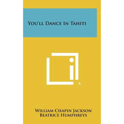 You'll Dance In Tahiti - Hardcover