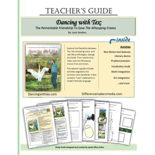 Teacher's Guide: Dancing With Tex: The Remarkable Friendship To Save The Whooping Cranes - Paperback