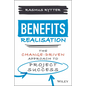 Benefits Realisation: The Change-Driven Approach to Project Success - Hardcover