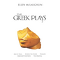 The Greek Plays 2: Ajax in Iraq, Kissing the Floor, Penelope, Mercury's Footpath, and the Oresteia - Paperback