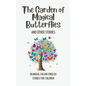 The Garden of Magical Butterflies and Other Stories: Bilingual Italian-English Stories for Children - Paperback