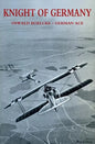 Knight of Germany: Oswald Boelcke - German Ace - Paperback