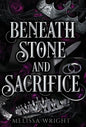 Beneath Stone and Sacrifice - Hardcover