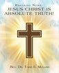 Breaking News: Jesus Christ Is Absolute Truth! - Paperback