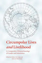 Circumpolar Lives and Livelihood: A Comparative Ethnoarchaeology of Gender and Subsistence - Paperback