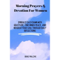 Morning Prayers & Devotion For Women: Embrace Each Dawn with Gratitude, Find Inner Peace, and Nourish Your Soul Through Daily Reflections - Paperback