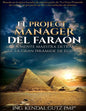 El Project Manager del Faraon: La Mente Maestra detras de la Gran Piramide de Egipto - Paperback