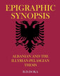 Epigraphic Synopsis: Albanian and the Illyrian-Pelasgian Thesis - Paperback