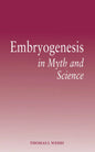 Embryogenesis in Myth and Science - Paperback