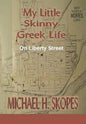 My Little Skinny Greek Life: On Liberty Street - Hardcover