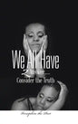 We All Have 2 Answer......Consider the Truth - Hardcover
