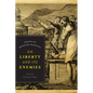 On Liberty and Its Enemies: Essays of Kenneth Minogue - Hardcover