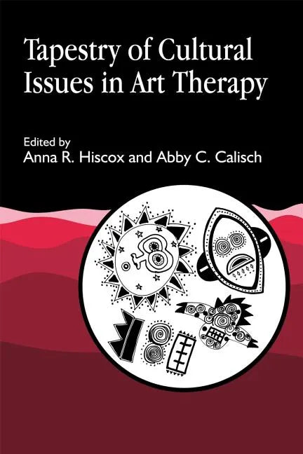 Tapestry of Cultural Issues in Art Therapy - Paperback